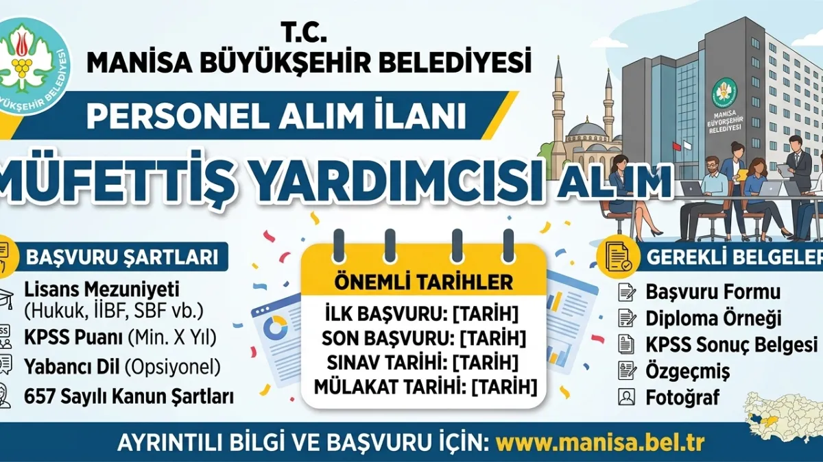 Manisa Büyükşehir Belediyesi Müfettiş Yardımcısı Alımı Başladı
